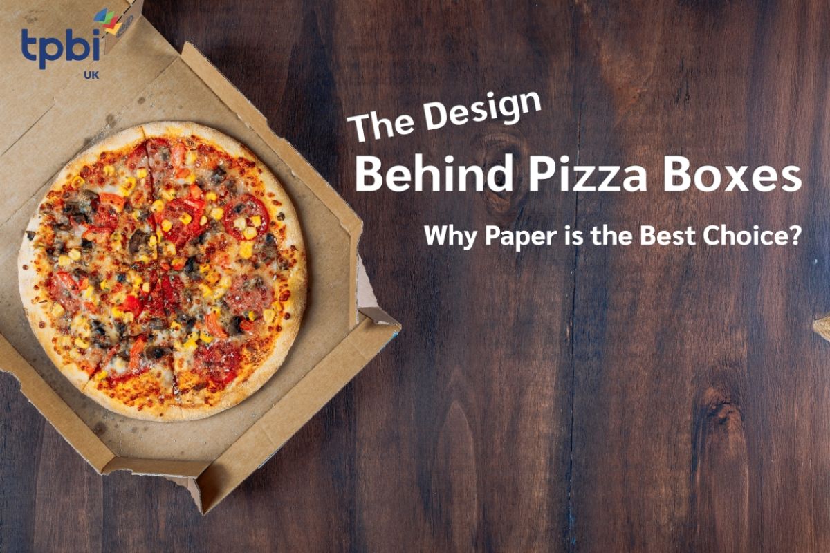 The Design Behind Pizza Boxes: Why Paper is the Best Choice